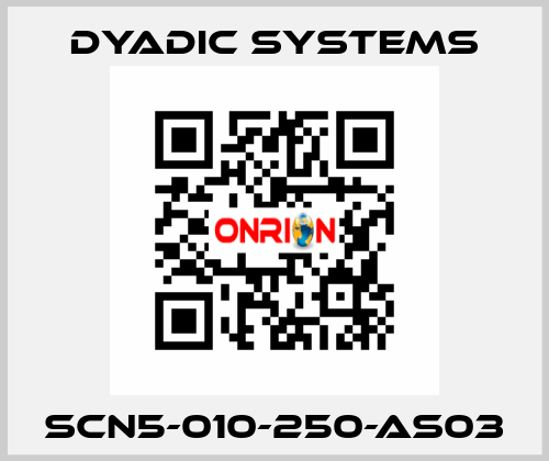 SCN5-010-250-AS03 Dyadic Systems