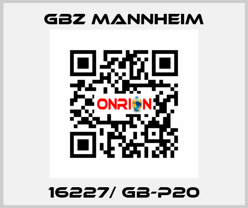 16227/ GB-P20 GBZ MANNHEIM