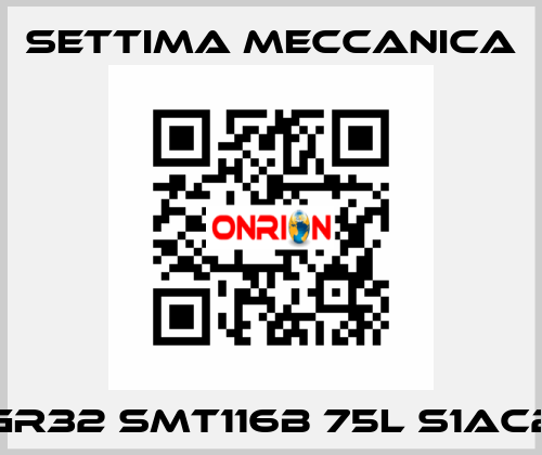 GR32 SMT116B 75L S1AC2 Settima Meccanica