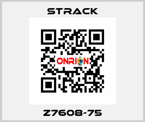 Z7608-75 Strack