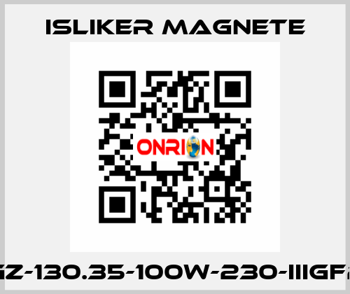 UGz-130.35-100W-230-IIIGF20 ISLIKER MAGNETE