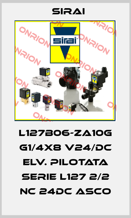 L127B06-ZA10G G1/4X8 V24/DC ELV. PILOTATA SERIE L127 2/2 NC 24DC ASCO Sirai