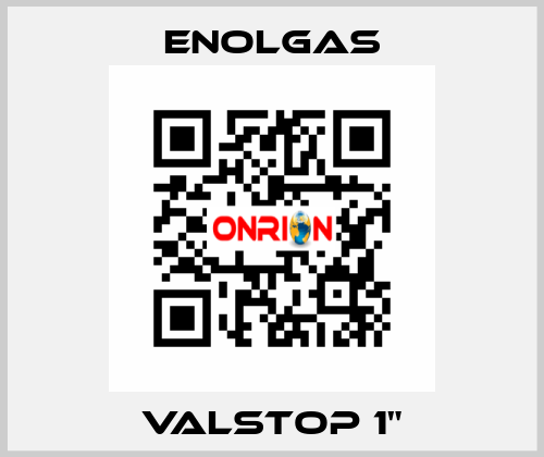 Valstop 1" Enolgas