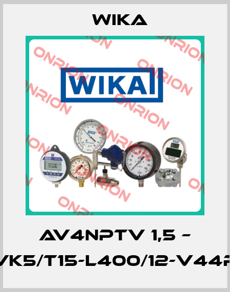 AV4NPTV 1,5 – VK5/T15-L400/12-V44R Wika