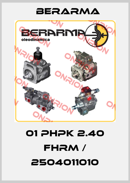 01 PHPK 2.40 FHRM / 2504011010 Berarma
