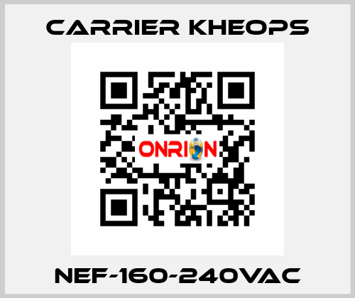 NEF-160-240VAC Carrier Kheops