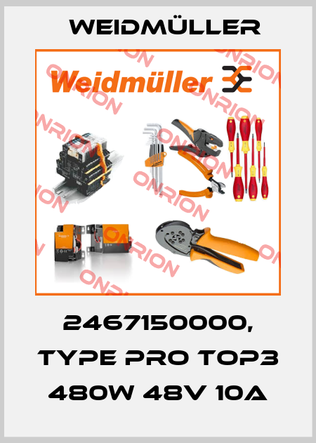 2467150000, type PRO TOP3 480W 48V 10A Weidmüller