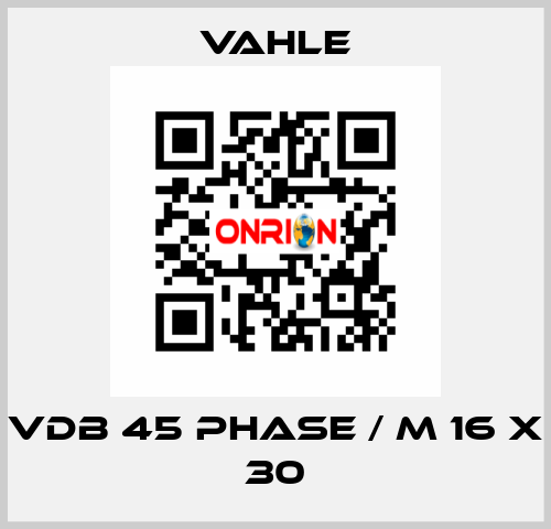 VDB 45 PHASE / M 16 X 30 Vahle