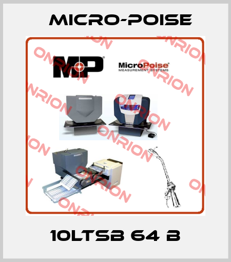 10LTSB 64 B Micro-Poise