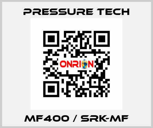 Mf400 / Srk-Mf Pressure Tech