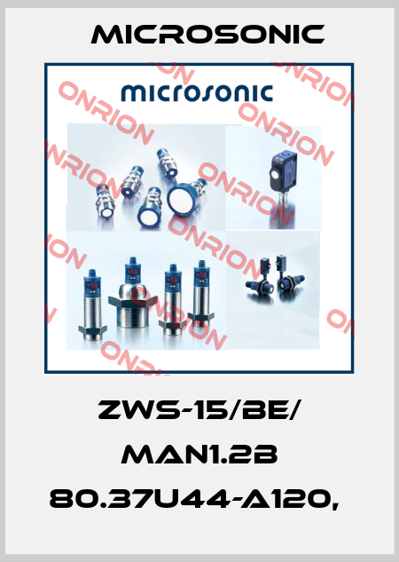 ZWS-15/BE/ MAN1.2B 80.37U44-A120,  Microsonic