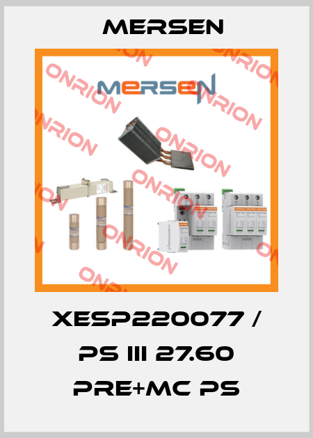 XESP220077 / PS III 27.60 PRE+MC PS Mersen