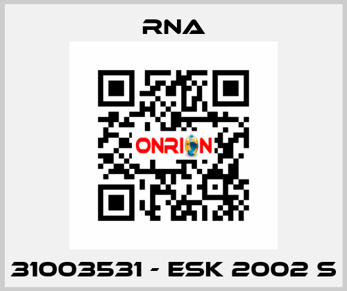 31003531 - ESK 2002 S RNA