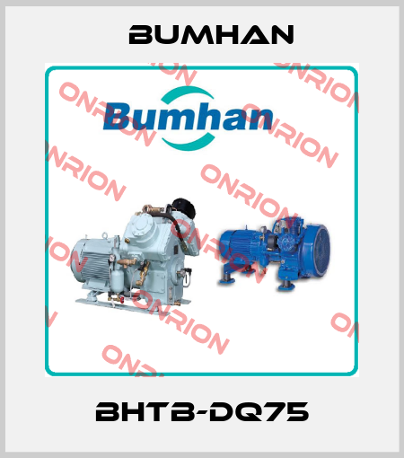 BHTB-DQ75 BUMHAN