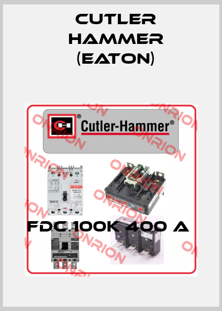 FDC 100K 400 A  Cutler Hammer (Eaton)
