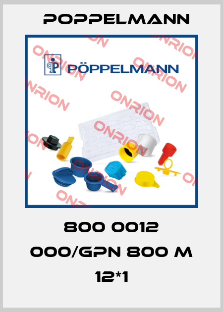 800 0012 000/GPN 800 M 12*1 Poppelmann