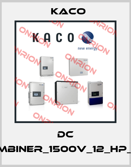 DC Combiner_1500V_12_HP_HIS Kaco