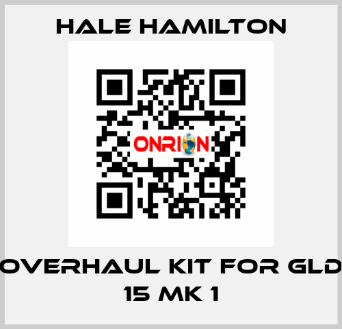 Overhaul kit for GLD 15 MK 1 HALE HAMILTON