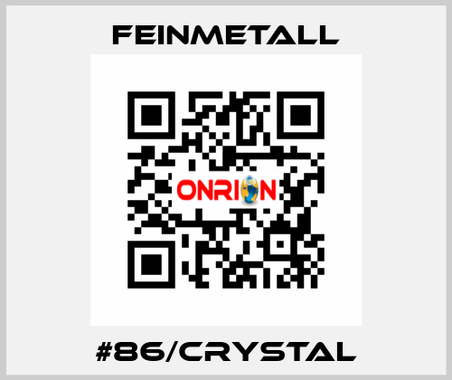 #86/crystal FEINMETALL