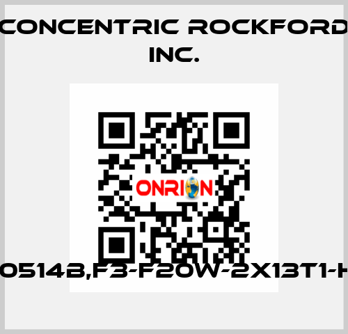 21061510514B,f3-F20W-2X13T1-H12D10R Concentric Rockford Inc.