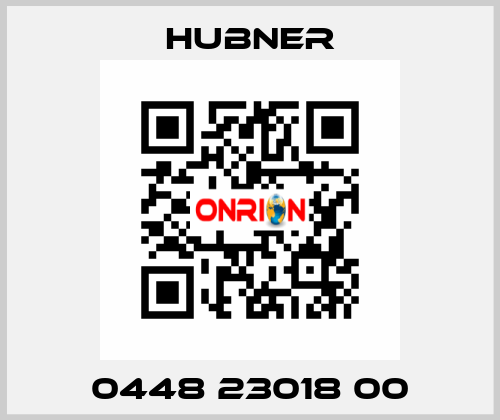 0448 23018 00 HUBNER