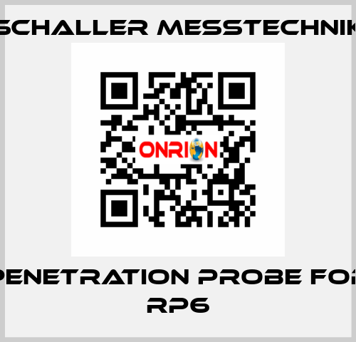 penetration probe for RP6 Schaller Messtechnik