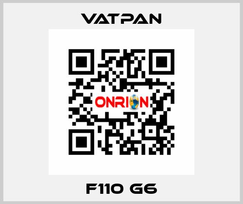 F110 G6 VATPAN