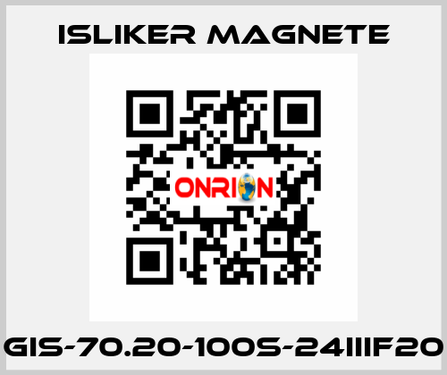 GIS-70.20-100S-24IIIF20 ISLIKER MAGNETE