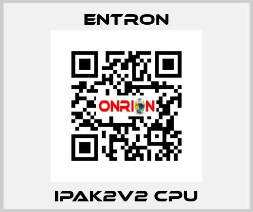 IPAK2V2 CPU Entron