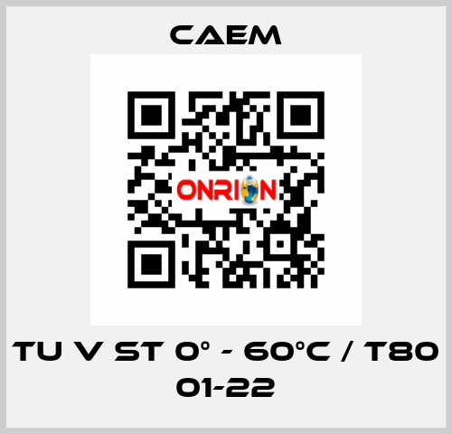 TU V ST 0° - 60°C / T80 01-22 CAEM