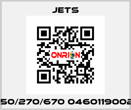 150/270/670 0460119002 JETS