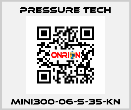 MINI300-06-S-35-KN Pressure Tech