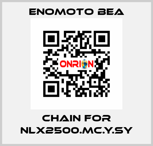 chain for NLX2500.MC.Y.SY Enomoto BeA