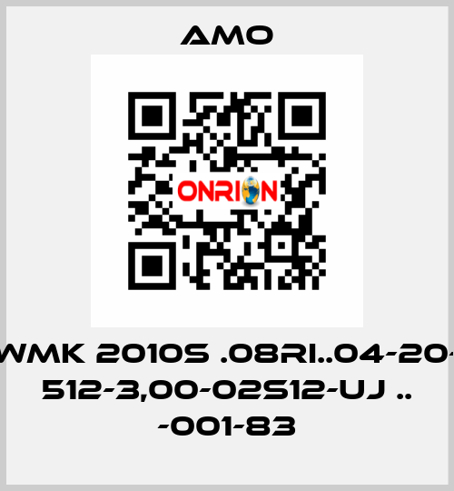 WMK 2010S .08RI..04-20- 512-3,00-02S12-UJ .. -001-83 Amo