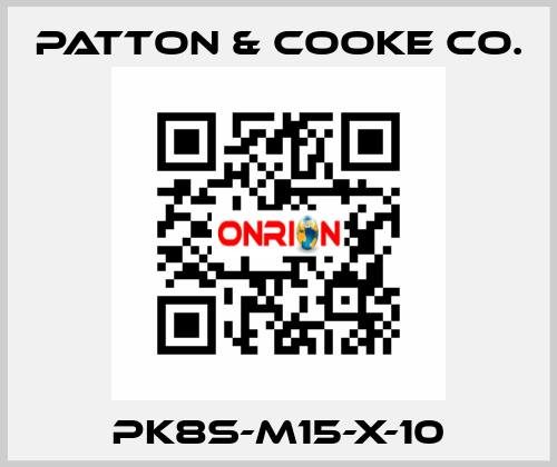 PK8S-M15-x-10 Patton & Cooke Co.