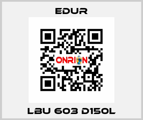 LBU 603 D150L Edur