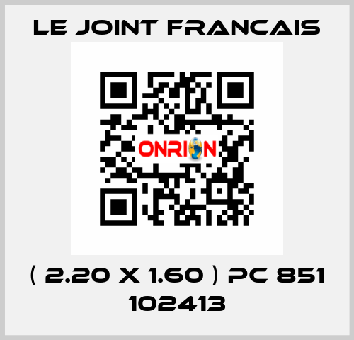 ( 2.20 X 1.60 ) PC 851 102413 LE JOINT FRANCAIS