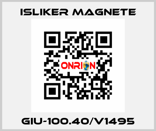 GIu-100.40/V1495 ISLIKER MAGNETE