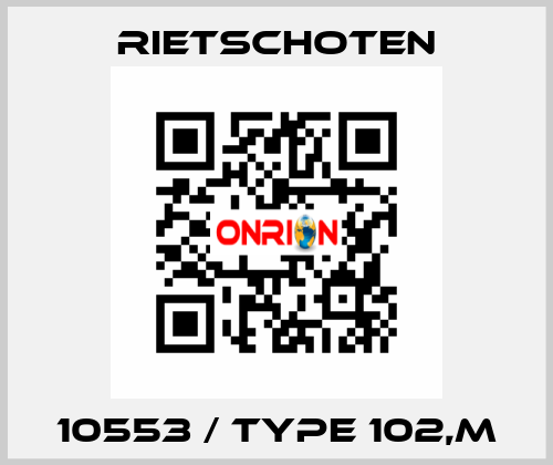 10553 / Type 102,m RIETSCHOTEN