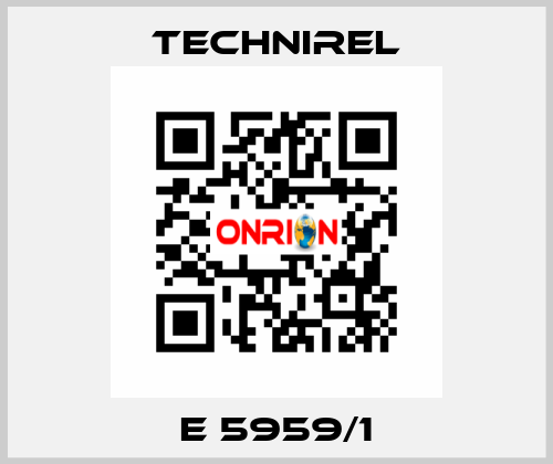 E 5959/1 TECHNIREL