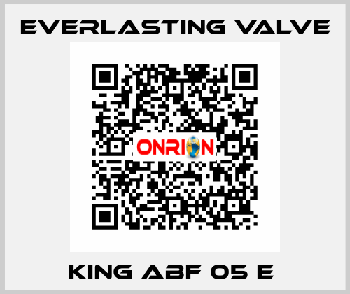 KING ABF 05 E  Everlasting Valve