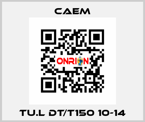 TU.L DT/T150 10-14 CAEM