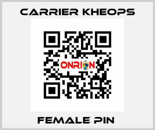 FEMALE PIN  Carrier Kheops
