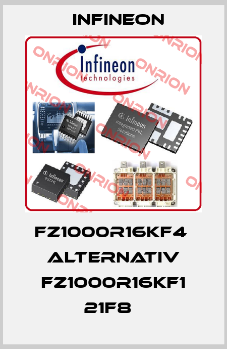 FZ1000R16KF4  alternativ FZ1000R16KF1 21F8   Infineon