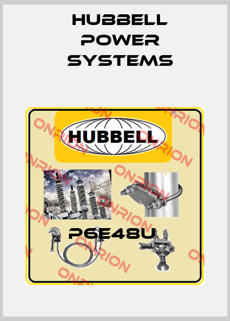 P6E48U  Hubbell Power Systems