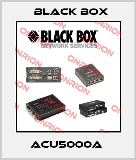 ACU5000A  Black Box