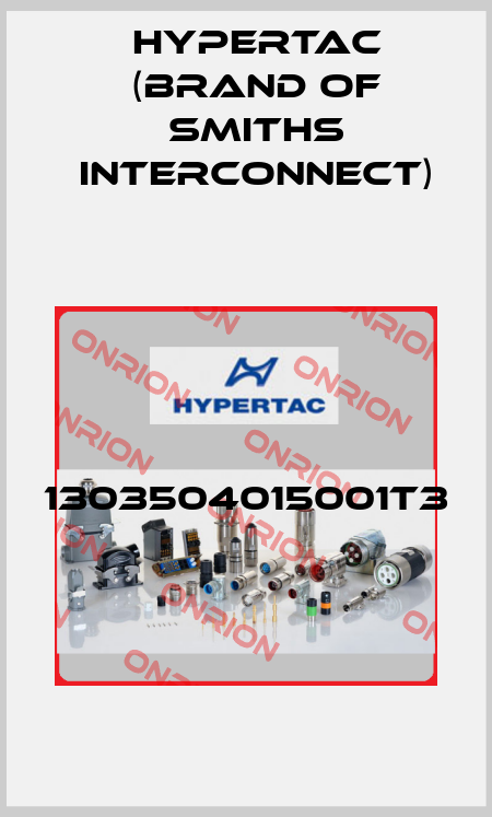 1303504015001T3  Hypertac (brand of Smiths Interconnect)