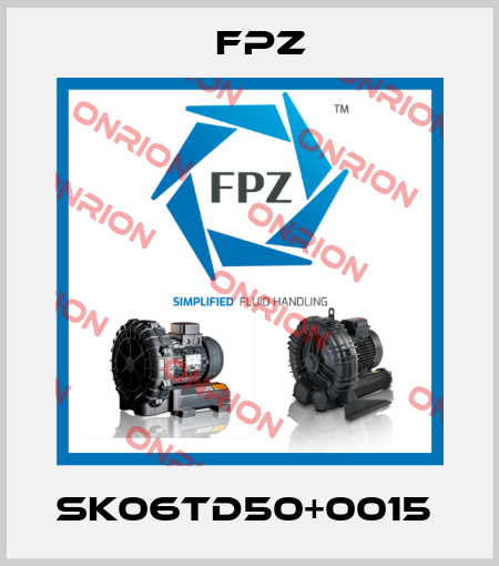 SK06TD50+0015  Fpz