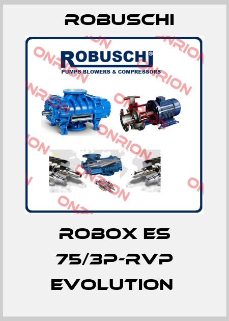 Robox ES 75/3P-RVP EVOLUTION  Robuschi