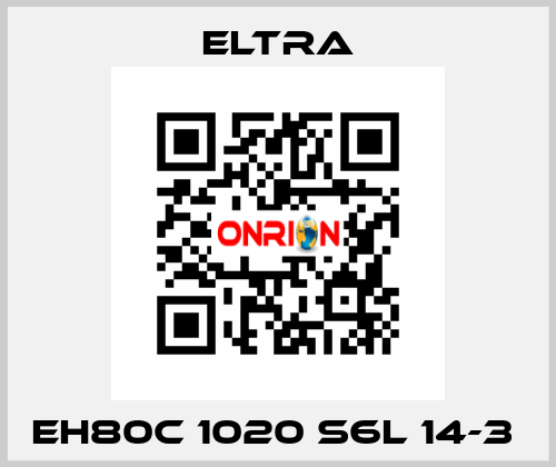 EH80C 1020 S6L 14-3  Eltra